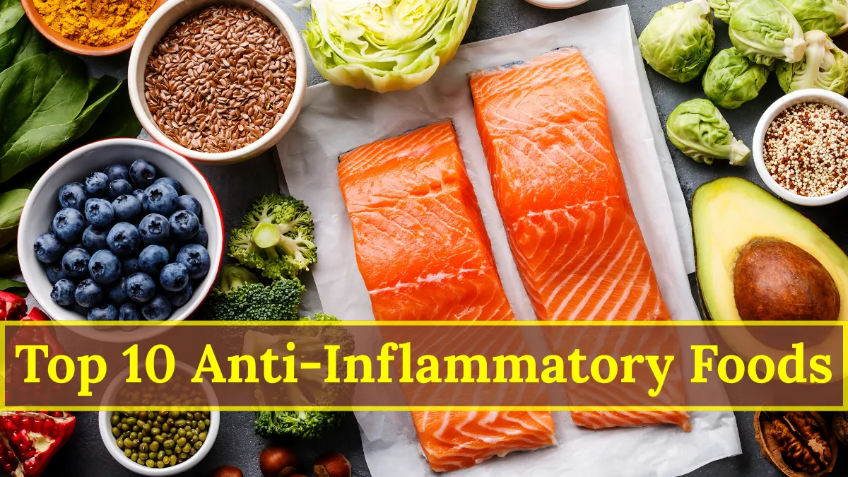 Top 10 Anti-Inflammatory Foods
